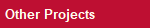 Other Projects